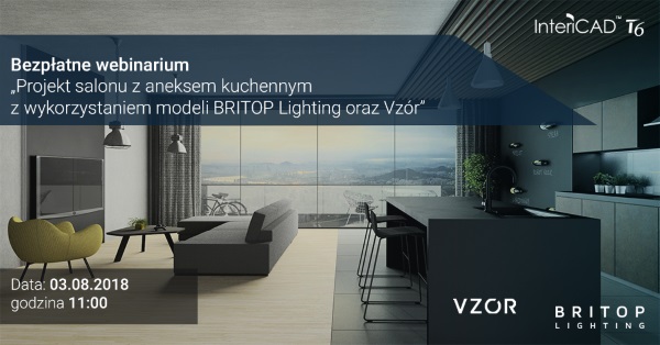 Webinarium - Projekt salonu z aneksem kuchennym z wykorzystaniem modeli BRITOP Lighting oraz Vzór